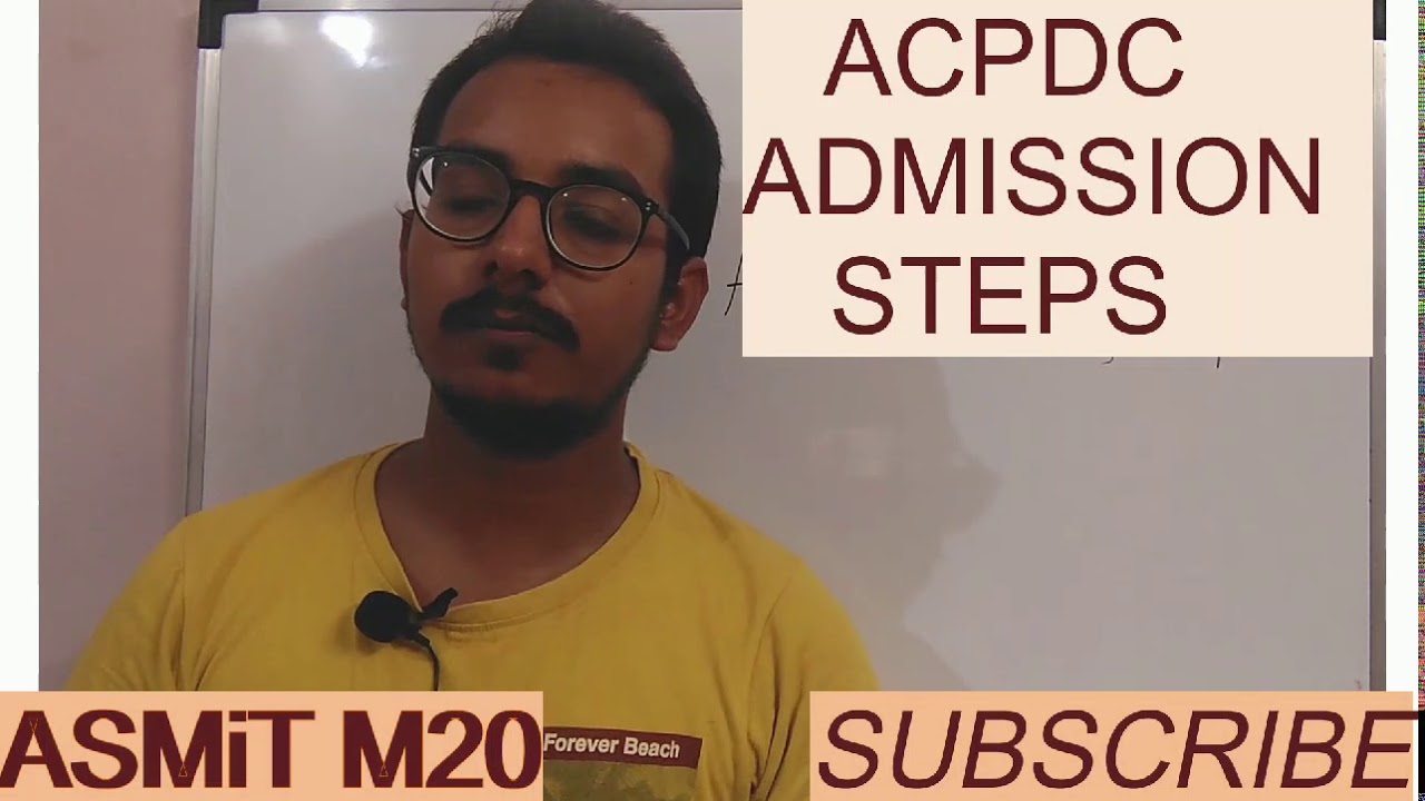 why Students are so confused about ACPDC admissions step ? Let him know very Well