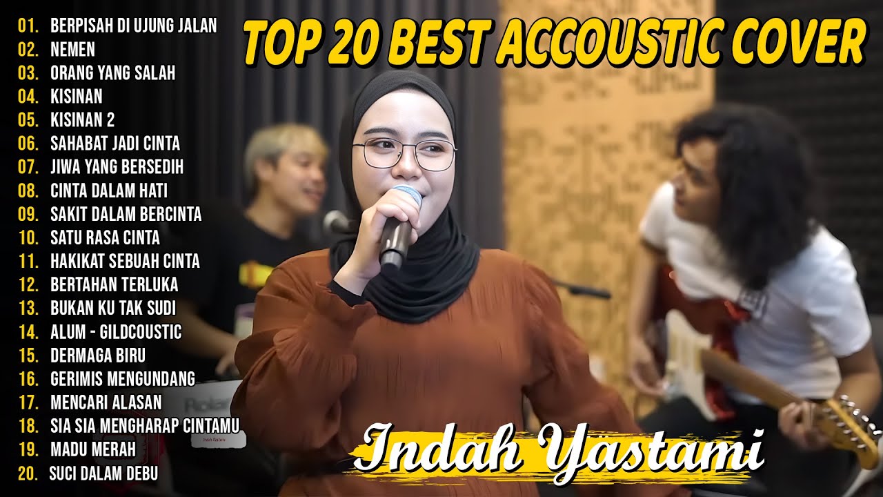 Indah Yastami Top 20 Best Akustik Terpopuler |  | Indah Yastami Full Album - Berpisah Di Ujung Jalan