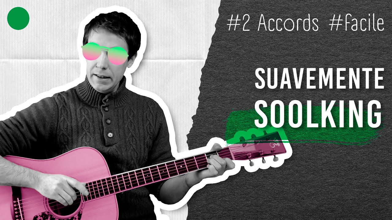 🟢 Tuto grands débutants: 2 accords faciles + rythme latino = Suavemente !