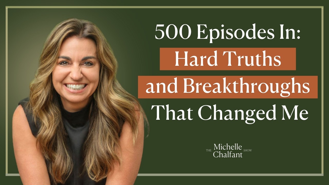 500 Episodes In: Hard Truths and Breakthroughs That Changed Me