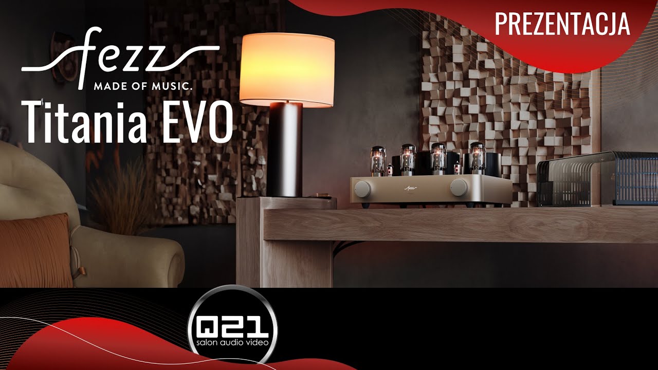 Fezz Audio Titania Evo | Prezentacja | Q21