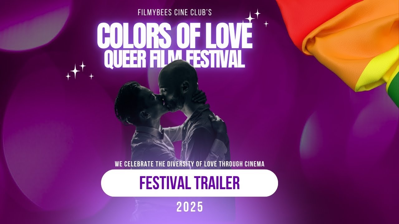 Colors of Love – Queer Film Festival 2025 | Official Trailer | 35 Films | 13 Countries | Mumbai