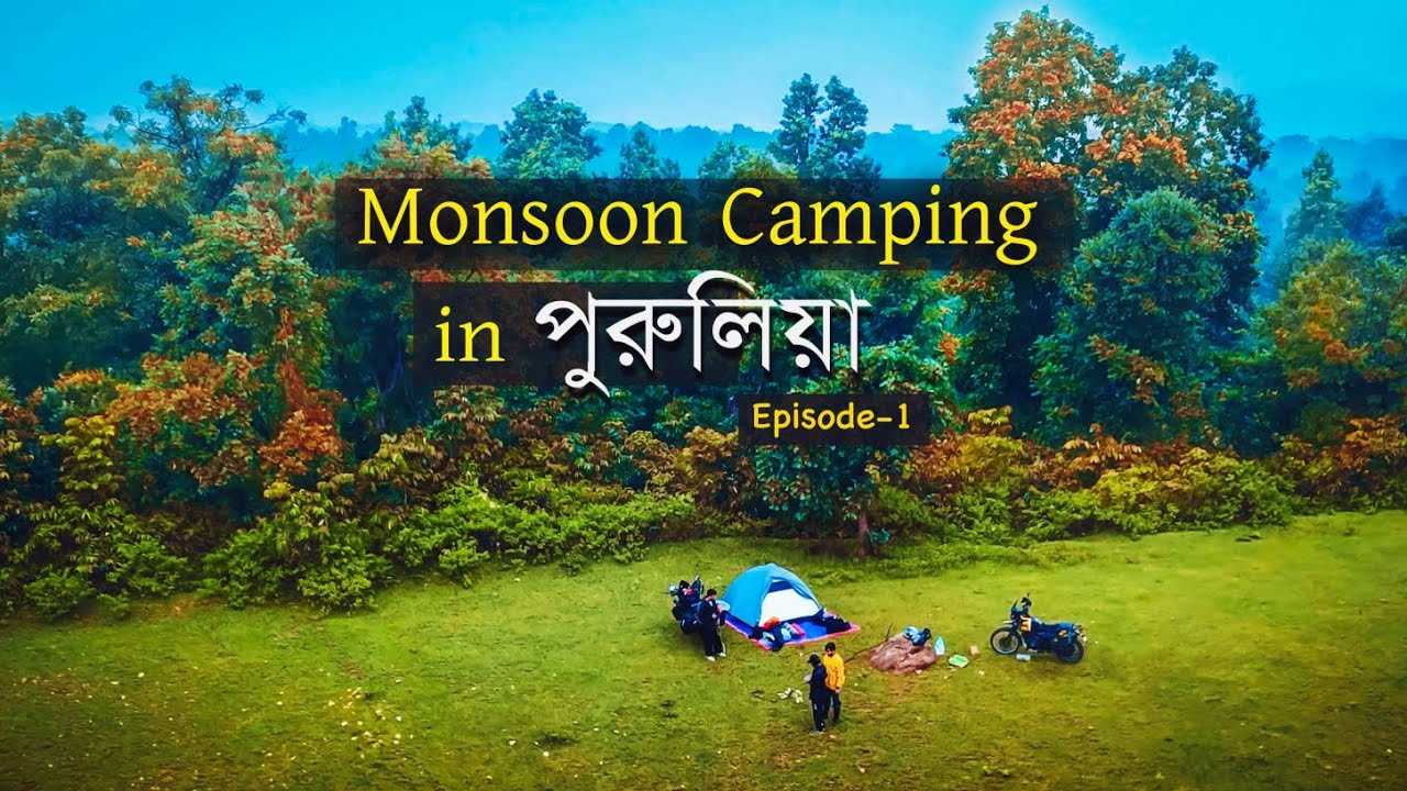 Purulia bike trip | Monsoon Camping in Purulia | camping near Kolkata 