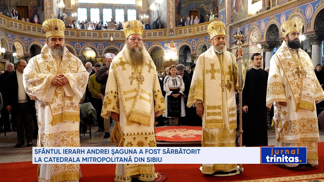 Sfântul Ierarh Andrei Şaguna a fost sărbătorit la Catedrala Mitropolitană din Sibiu