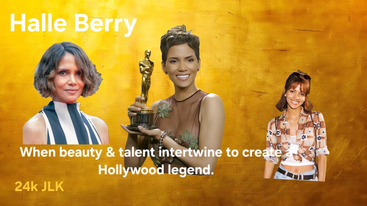 Halle Berry...the beautiful & talented legendary actress.