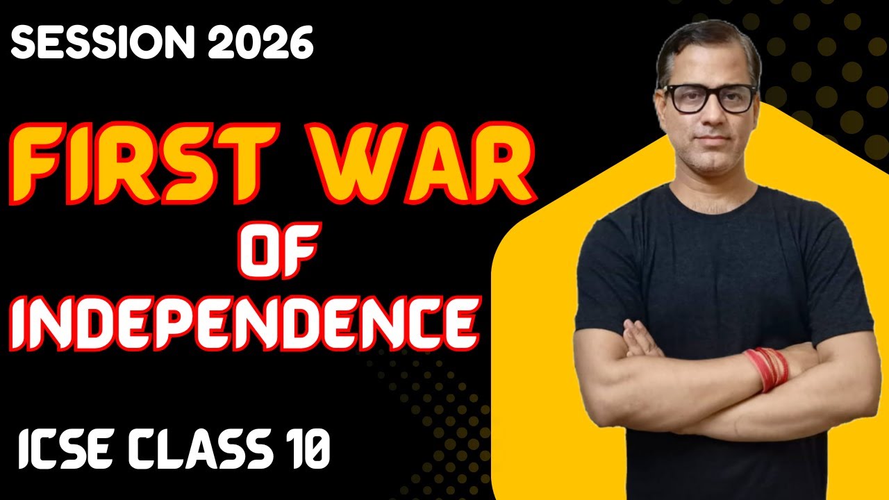The First War of Independence | The Revolt of 1857 | ICSE Class 10 | @sirtarunrupani