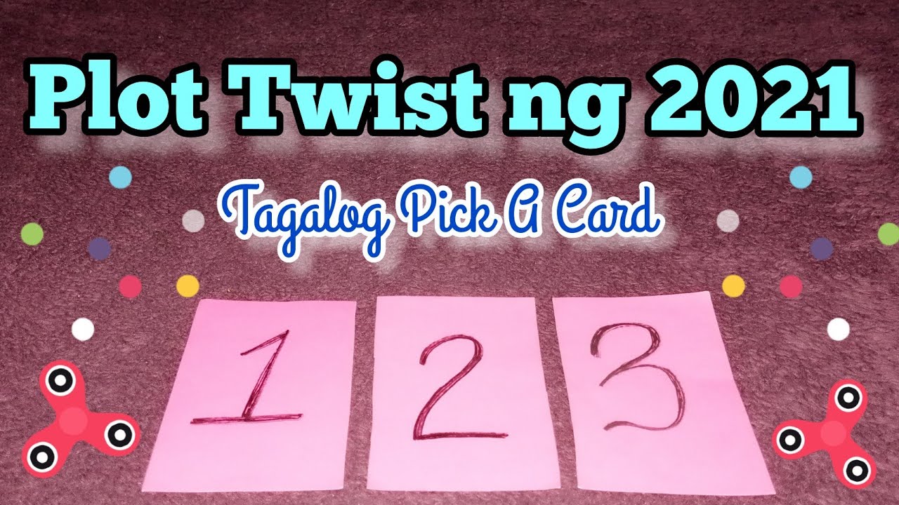 Plot Twist ng 2021 | Tagalog Pick A Card