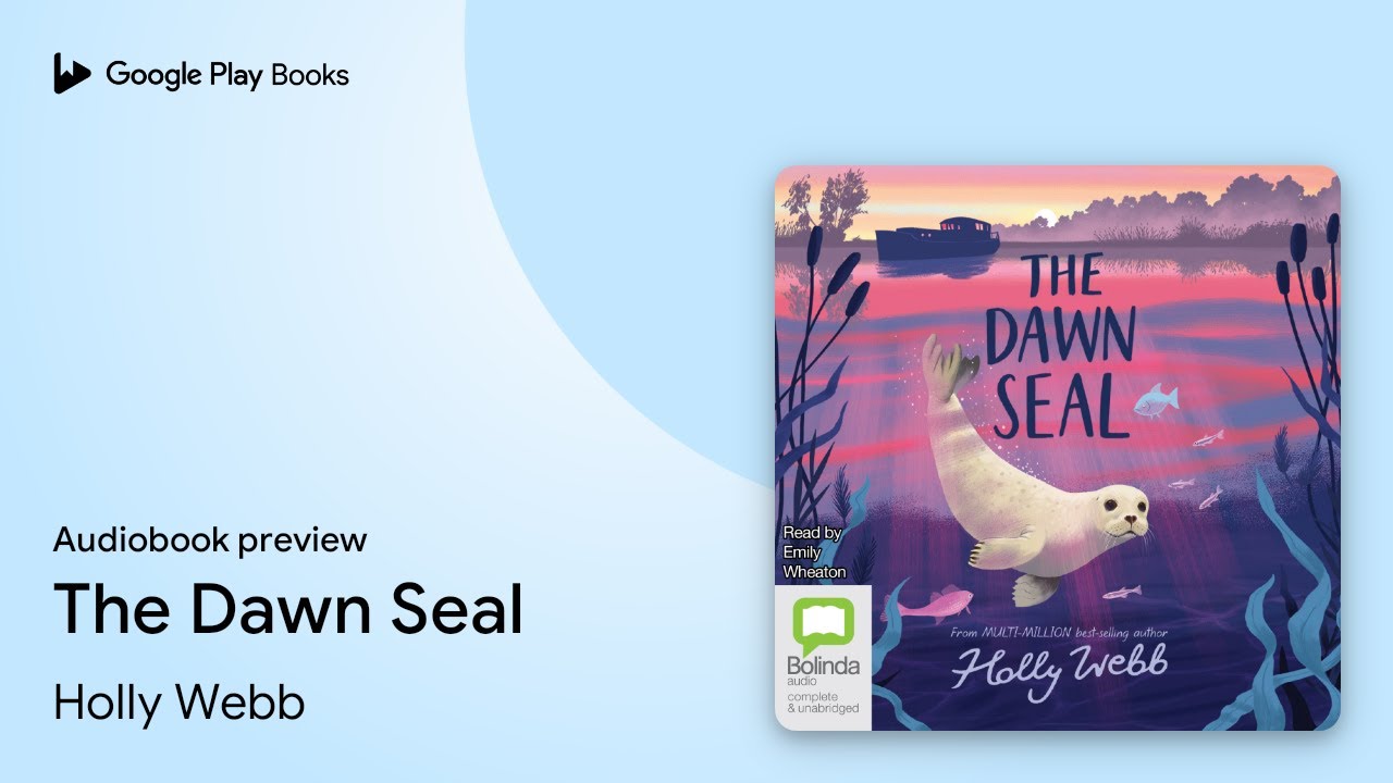 The Dawn Seal by Holly Webb · Audiobook preview