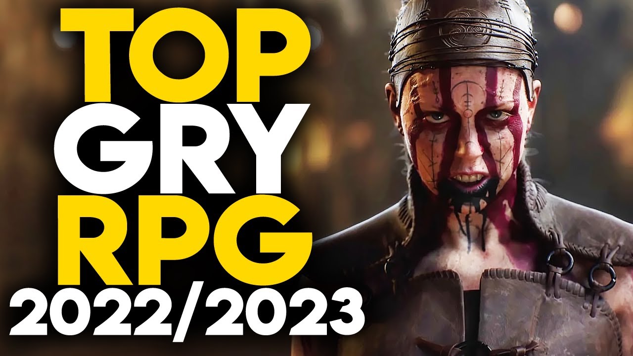 Top 30 Nadchodzące gry RPG 2022 - 2023 | Upcoming RPGs of 2022 PC/PS4/PS5/XBOX ONE/XSX