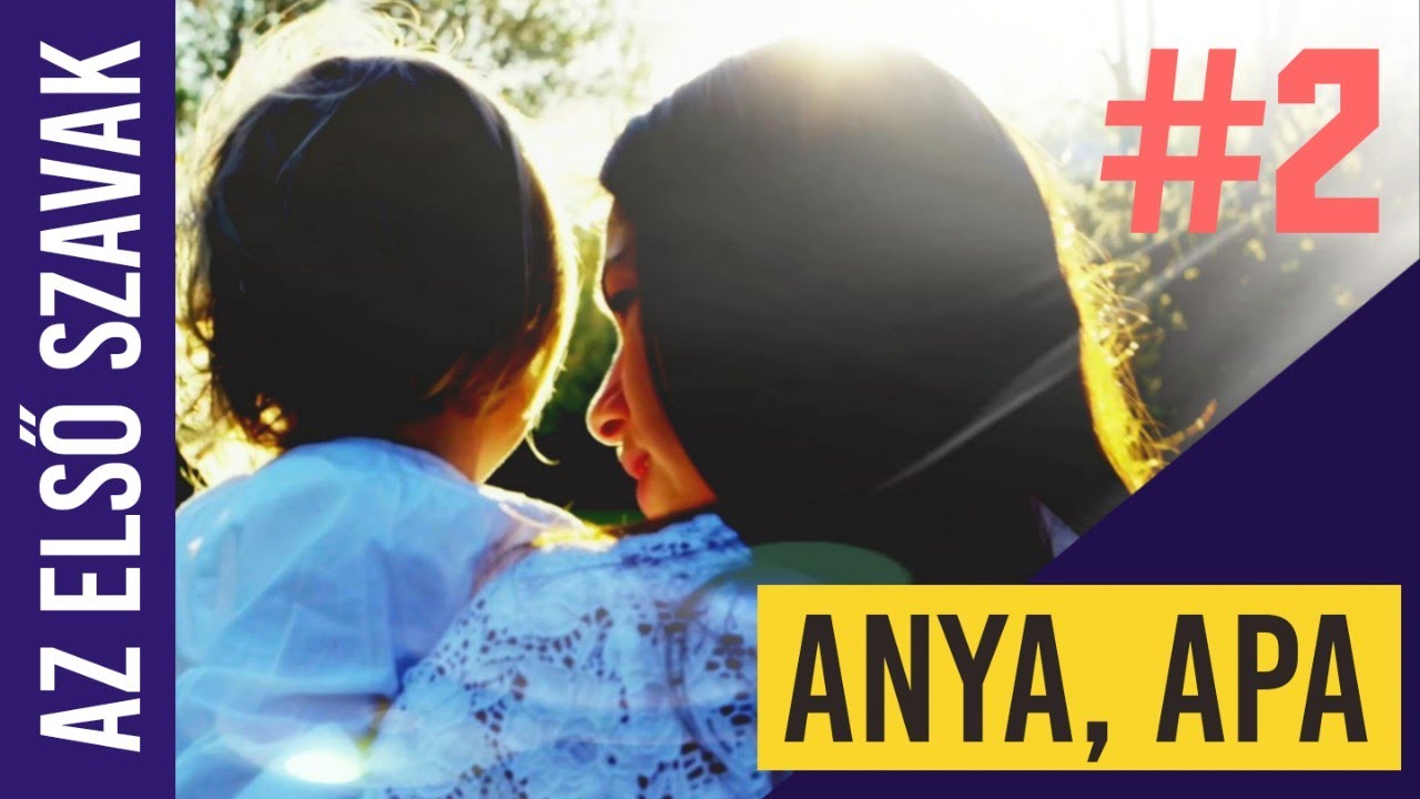 AZ ELSŐ SZAVAK | Babák beszédre késztetése - ANYA, APA | Baba ABC | Készségfejlesztő magyarul