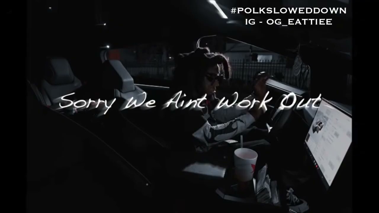 Lil Polo Da Don - Sorry We Ain't Work Out #SLOWED