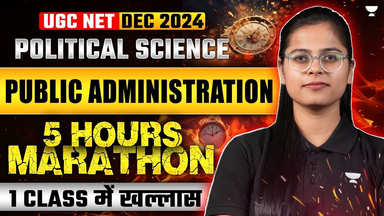UGC NET Dec 2024 | Public Administration Maha Marathon | UGC NET Political Science | Poorti Ma'am
