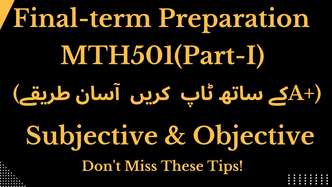 Mth501 Final-term Most Important Subjective & Objective Part-I Fall 2024| mth501 final  preparation