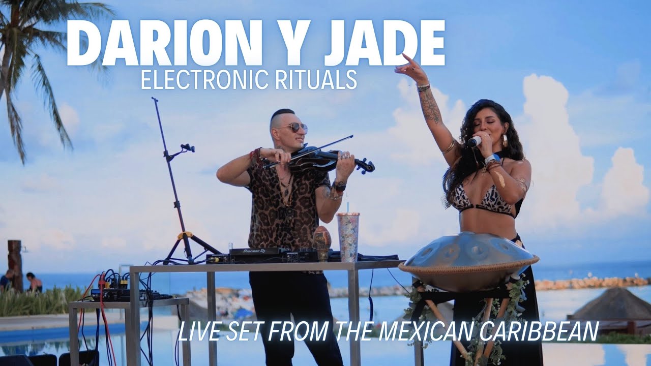 DARION y JADE | Sunset DJ Set from the Mexican Caribbean | Melodic & Latin House Live