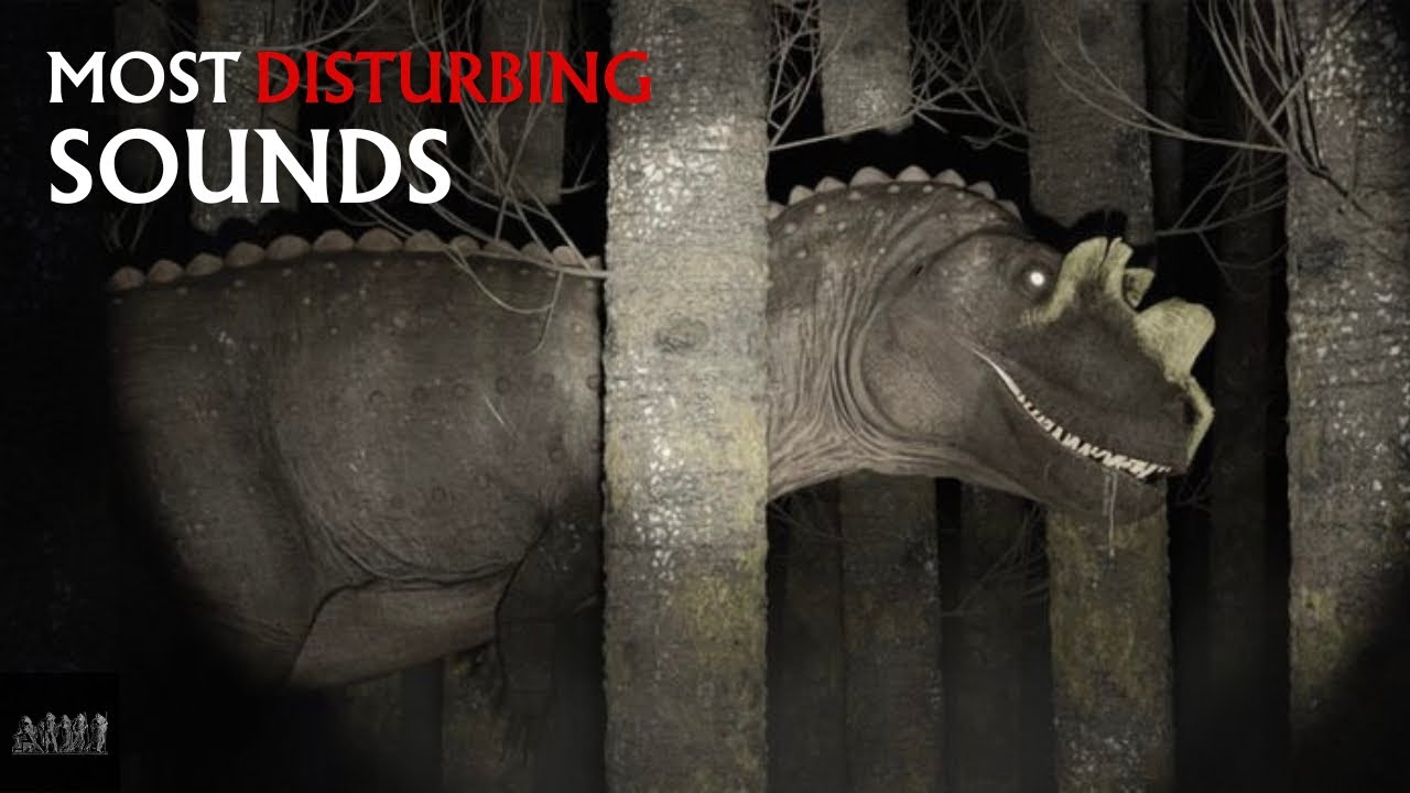 Most Disturbing Dinosaur Sounds 
