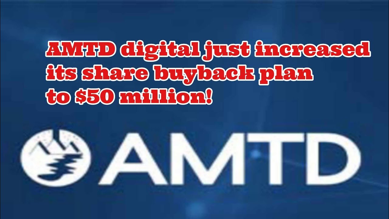 HKD Stock Alert: AMTD Digital Just Increased Its Share Buyback Plan to $50 Million!