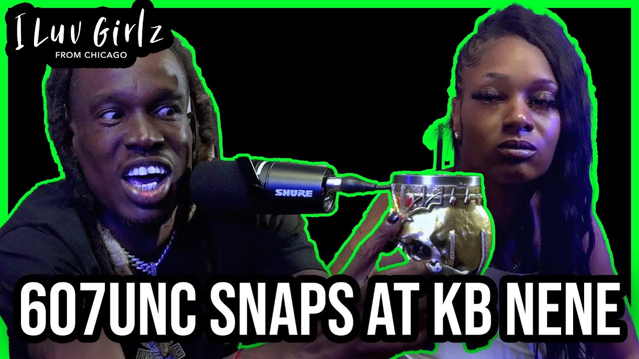 607UNC: CALLS KB Nene a DRUNK, Wants $400 back, and says KB Nene is eating off FRUITS OF HIS LABOR😳