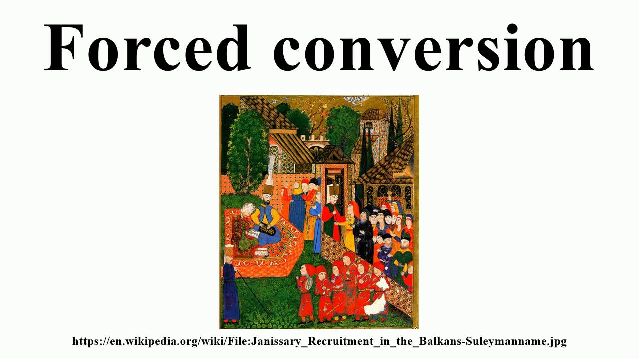 Forced conversion
