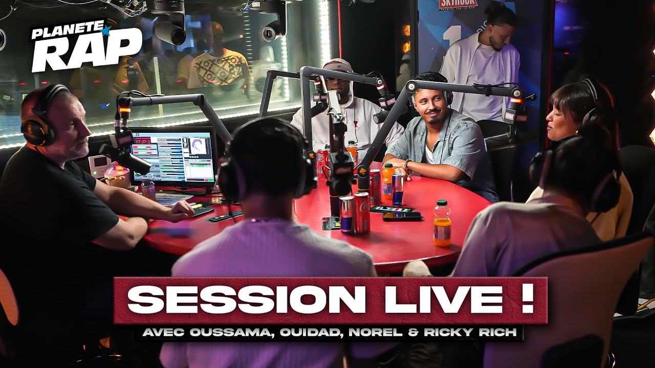 SESSION LIVE avec Oussama, Ouidad, Norel & Ricky Rich ! #PlanèteRap