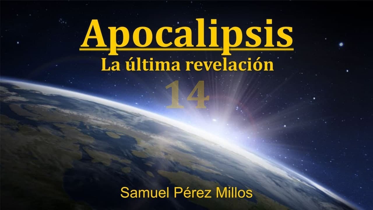 14. Apocalipsis - La última revelación - Samuel Pérez Millos