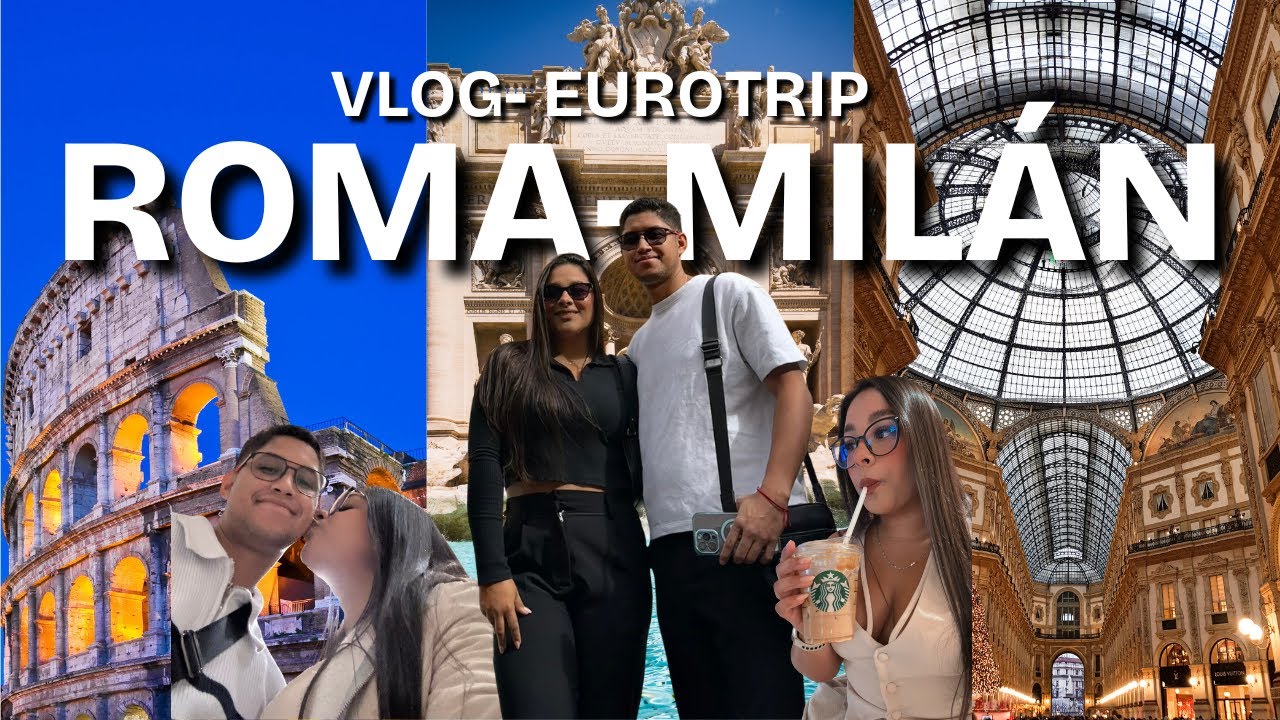 VLOG EUROTRIP #2  - ROMA /MILAN