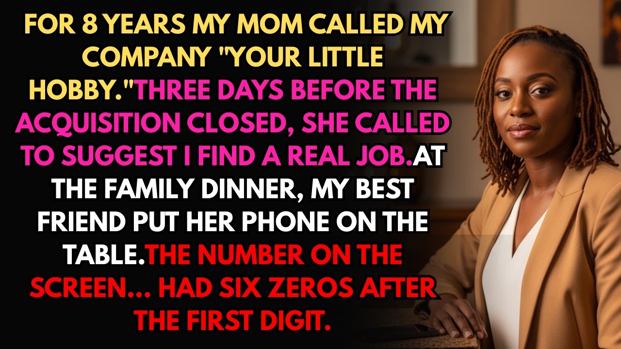 My Parents Spent 8 Years Calling My Business 