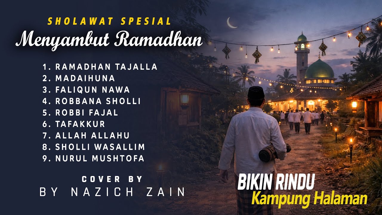 KUMPULAN SHOLAWAT SPESIAL MENYAMBUT RAMADHAN 2026 (Versi Khas Langitan)