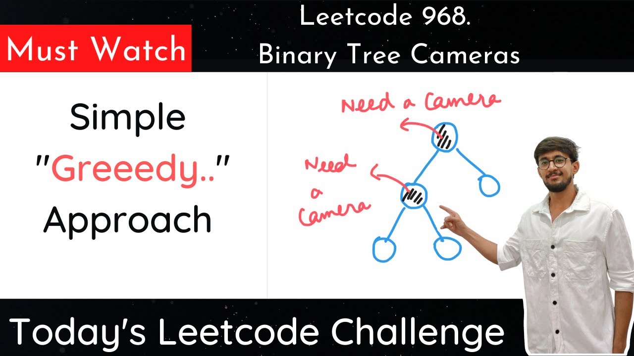 Leetcode 968 Binary Tree Cameras | Greedy Approach | Hindi