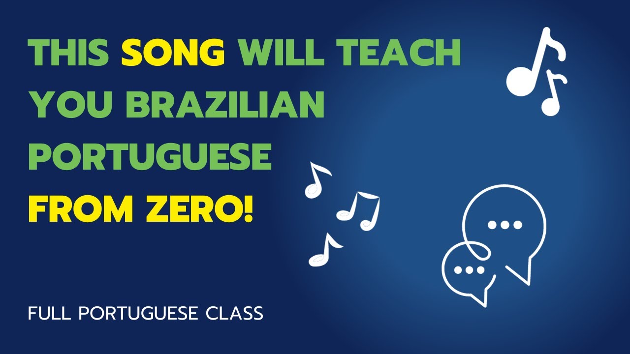 Start A Conversation In Brazilian Portuguese From Scratch With This Song!