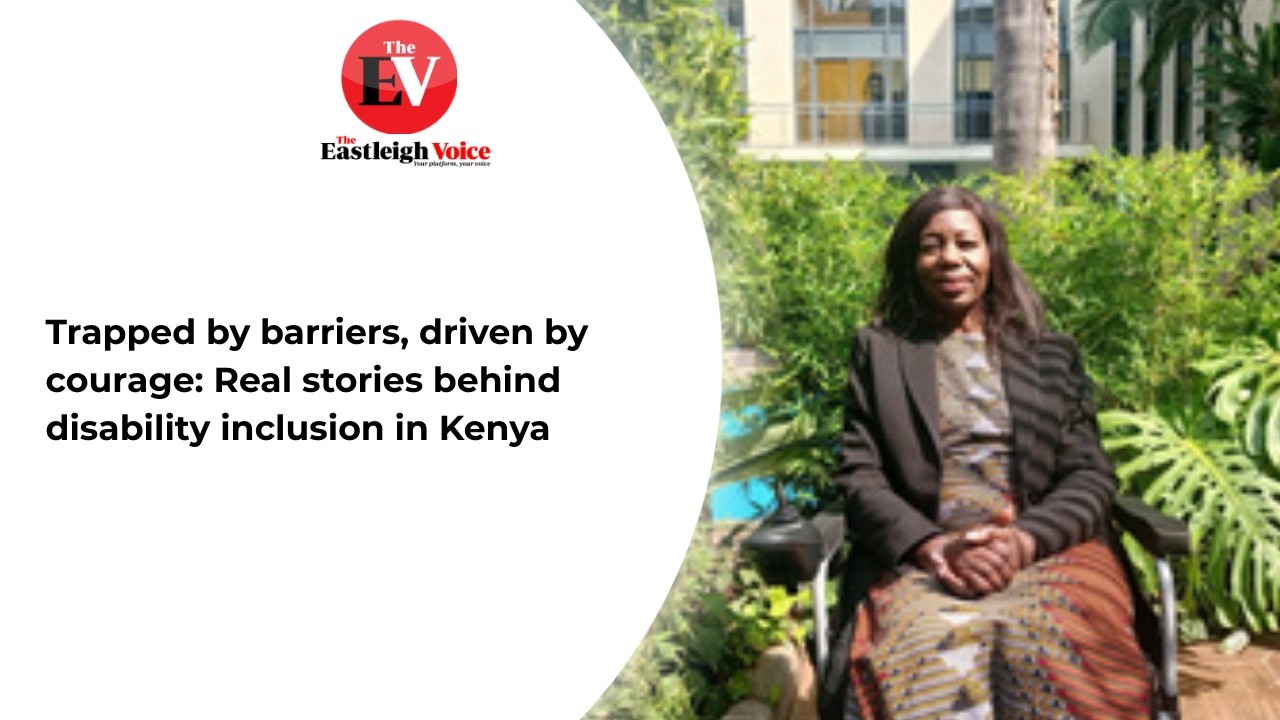 Trapped by barriers, driven by courage: Real stories behind disability inclusion in Kenya