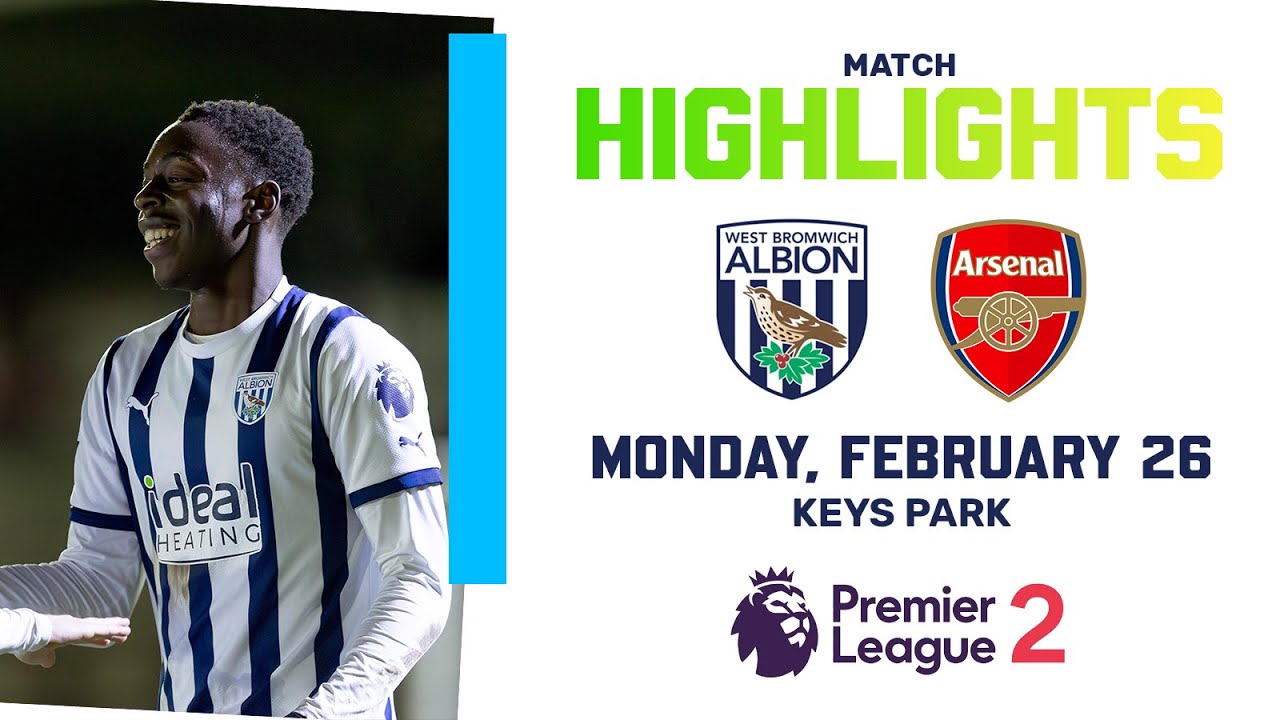 PL2 Highlights | Albion 3-0 Arsenal