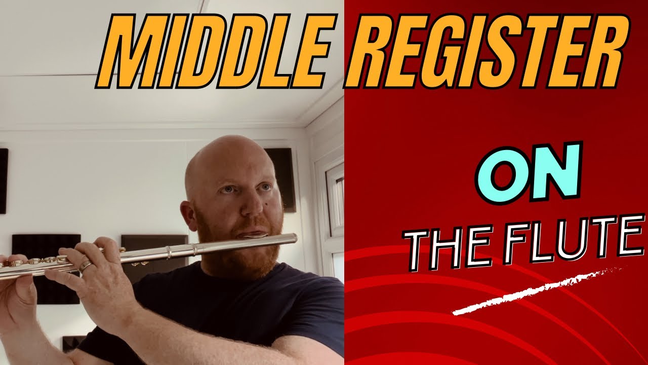 Middle register on the flute. Tips for more ease and richness. Roderick Seed