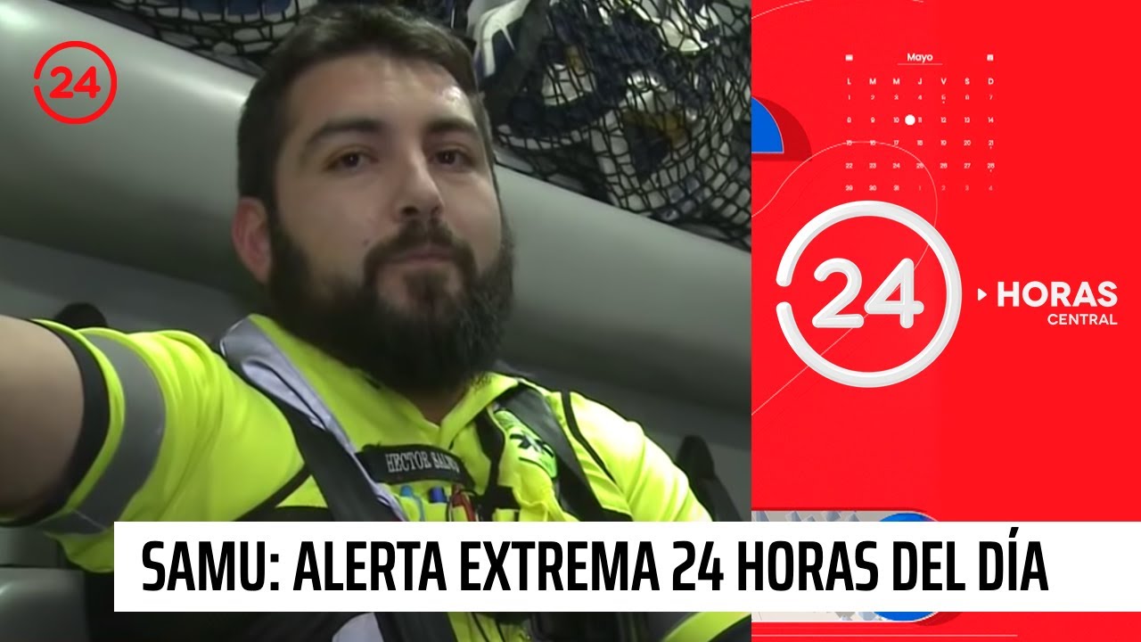 Reportajes 24: SAMU, alerta extrema las 24 horas del día | 24 Horas TVN Chile