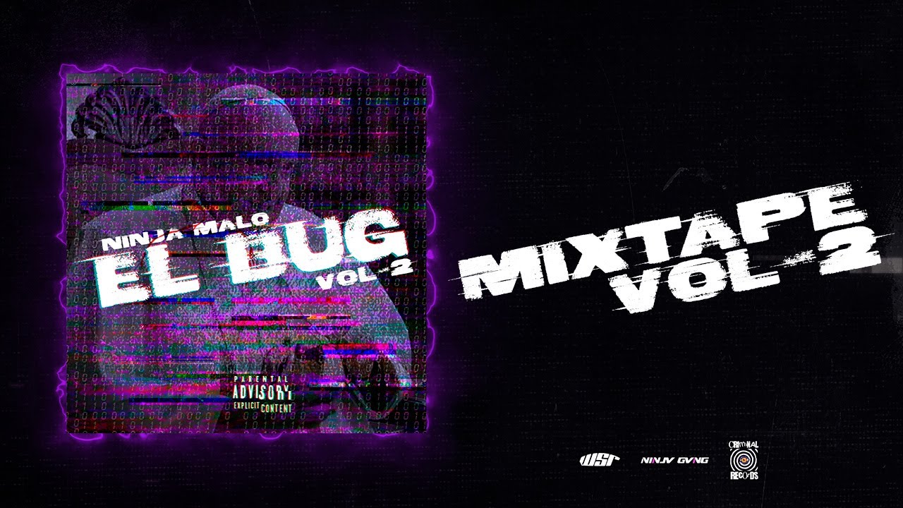 Ninja Malo - EL BUG Mixtape Vol. 2