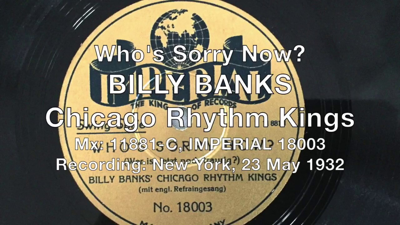 Who's Sorry Now? - Billy Banks Chicago Rhythm Kings