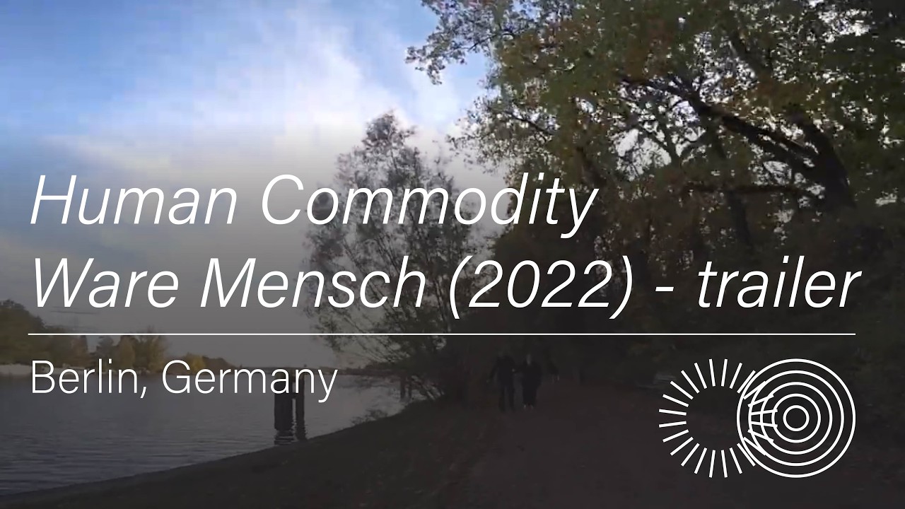 Human Commodity / Ware Mensch -  