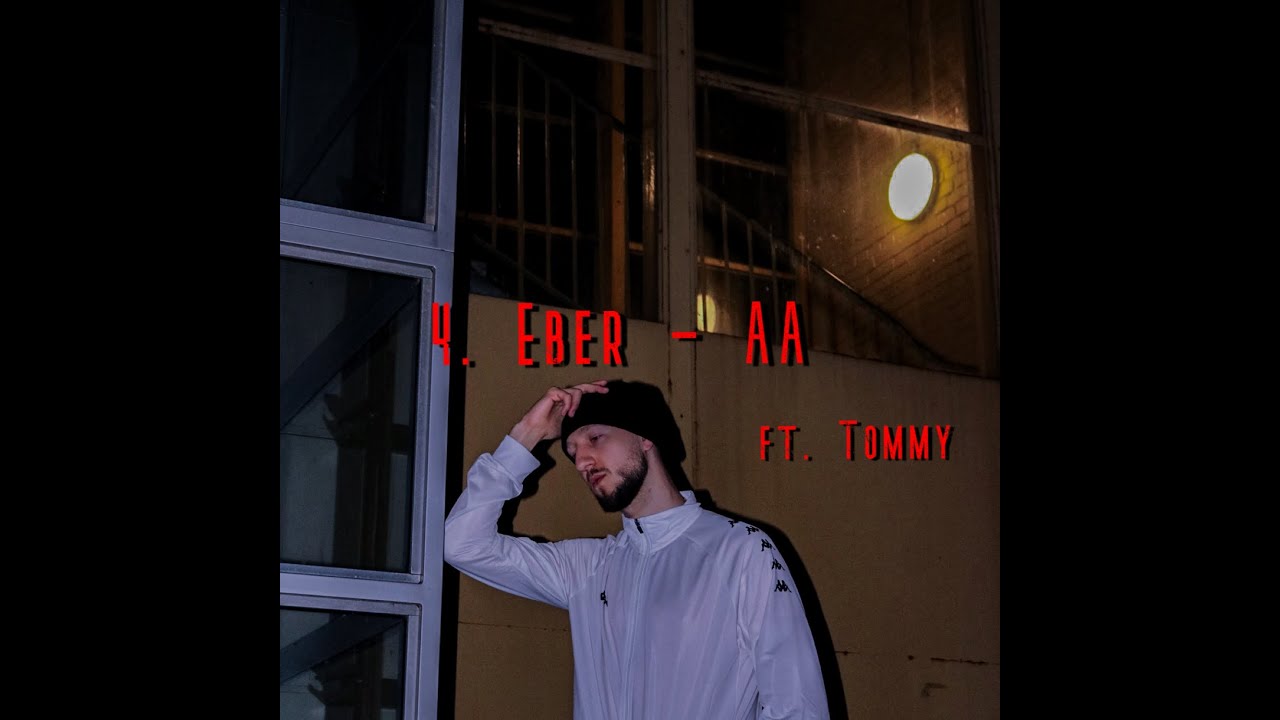 EBER ft. Tommy - AA (prod. Rotis)