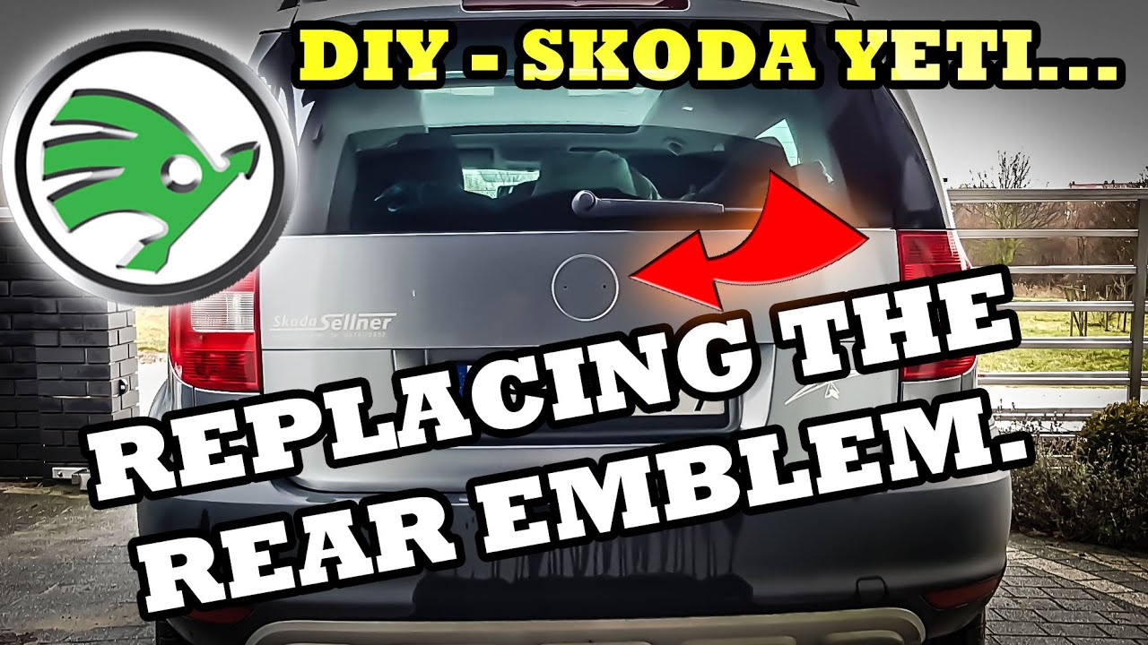 Сделай сам - Замена задней эмблемы / логотипа и уплотнителей дверей на Skoda Yeti 2010 года