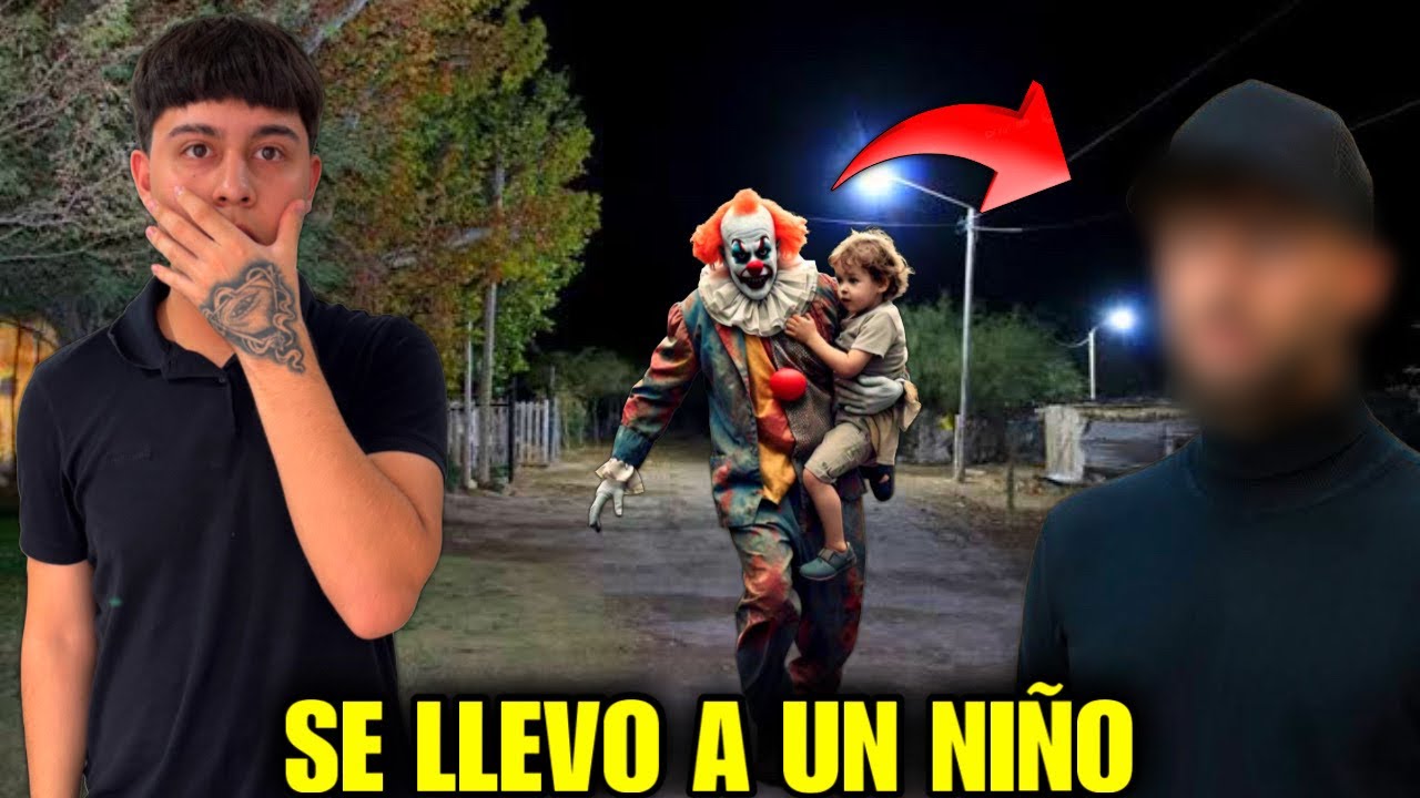 EL PAYASO SE LLEVO UN NIÑO *Grabe su rostro*