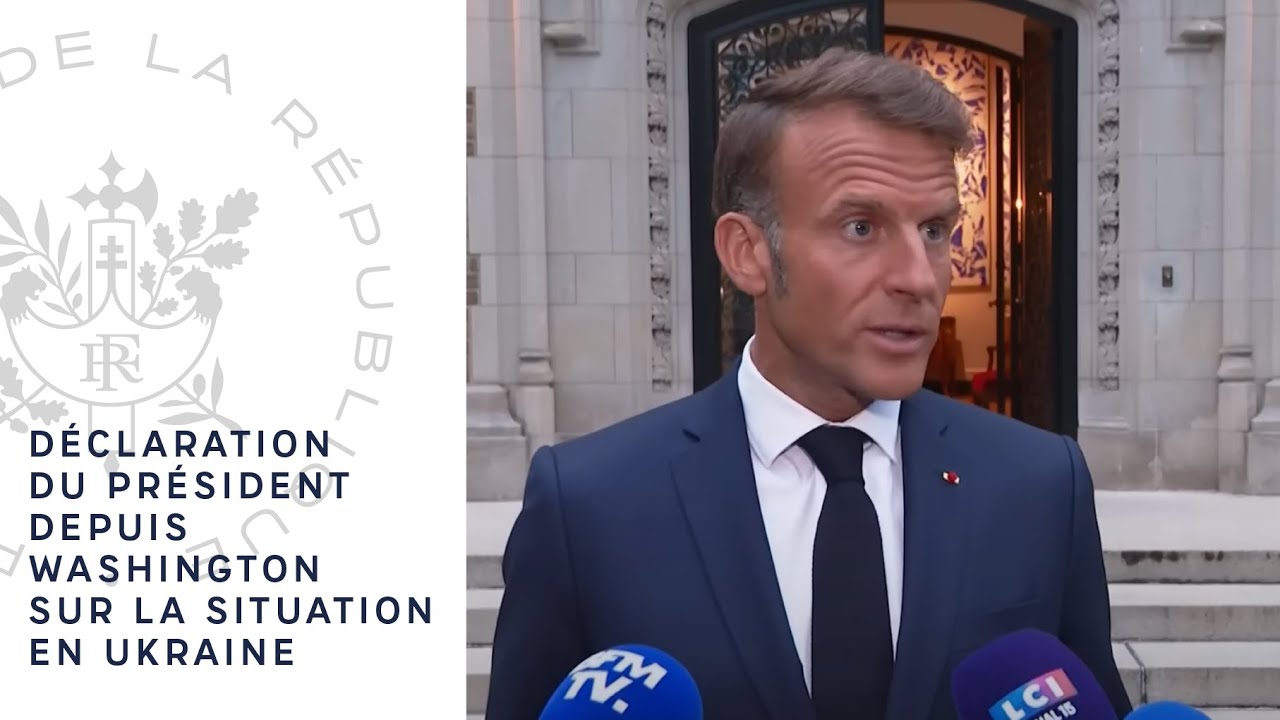 Déclaration du Président Emmanuel Macron depuis Washington sur la situation en Ukraine.