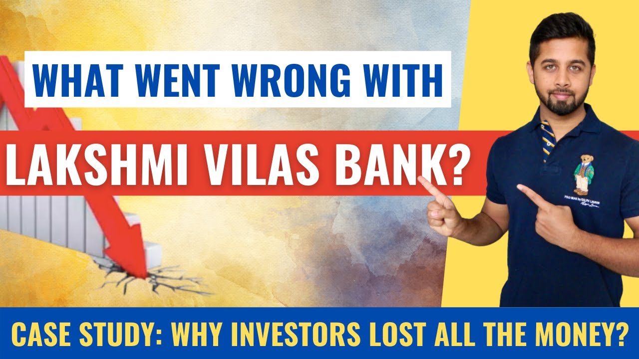 What went wrong with Lakshmi Vilas Bank? | Case Study on Lakshmi Vilas Bank
