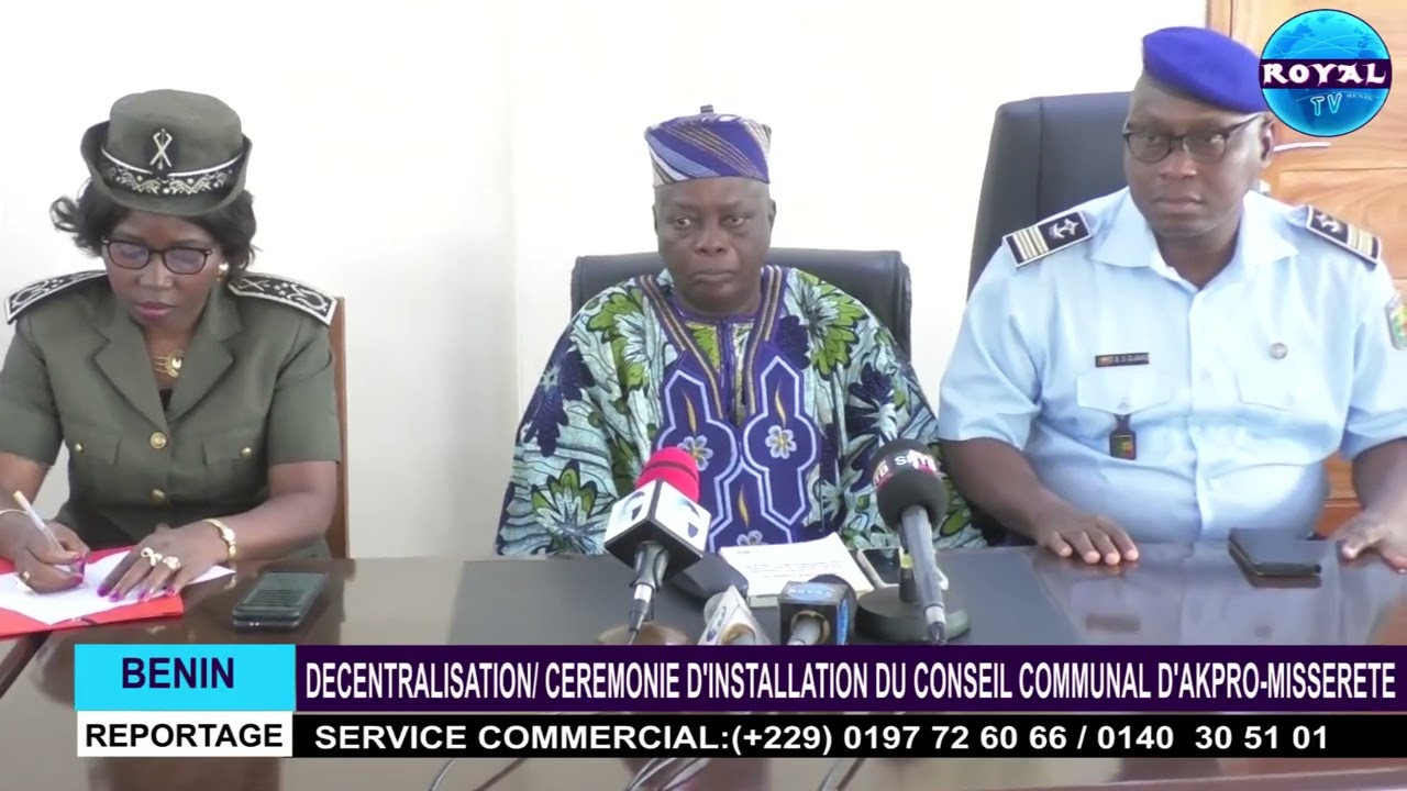 DECENTRALISATION/ CEREMONIE D'INSTALLATION DU CONSEIL COMMUNAL D'AKPRO MISSERETE