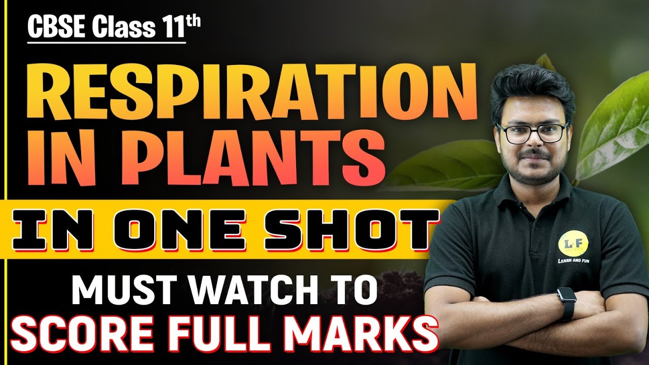 Respiration in Plants Class 11 | One Shot Revision | Class 11 Biology Chapter 14 | CBSE Exam 2023
