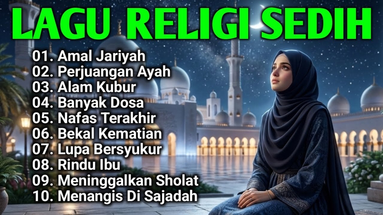 Lagu Ramadhan 2026, Lagu Religi Islami, Lagu Religi Sedih, Lagu Ramadhan, Lagu Religi, Sholawat