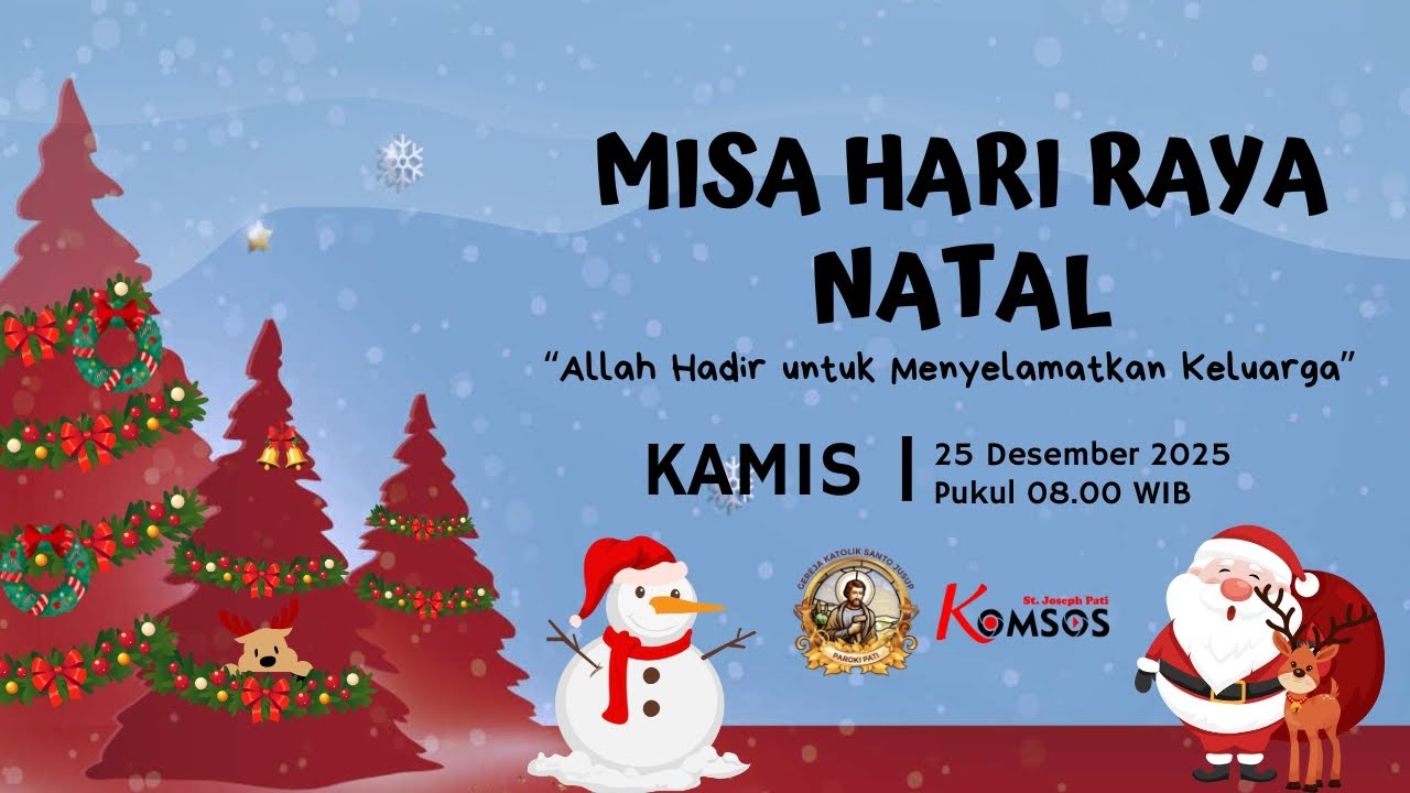 MISA HARI RAYA NATAL - GEREJA ST. JUSUP, PATI - KAMIS, 25 DESEMBER 2025 pkl 08.00 WIB