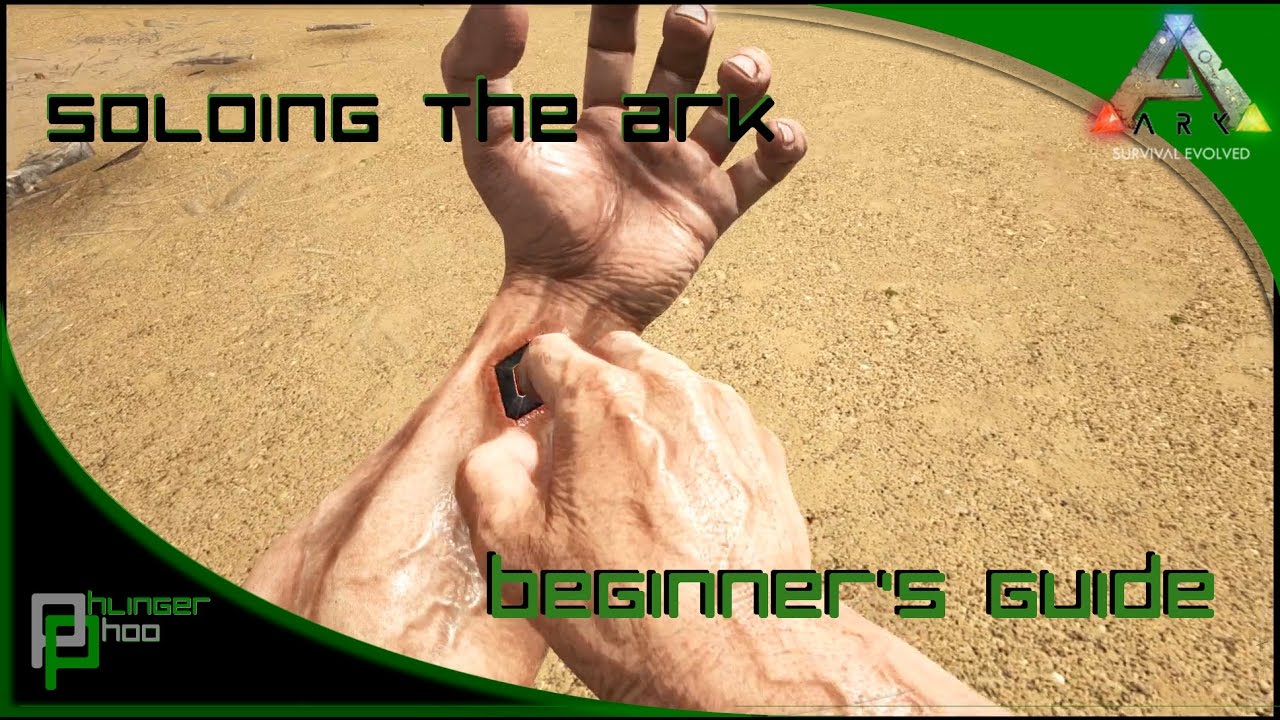 Soloing the Ark! S4E1! Beginner's Guide! Starting Out! New Player's Guide!