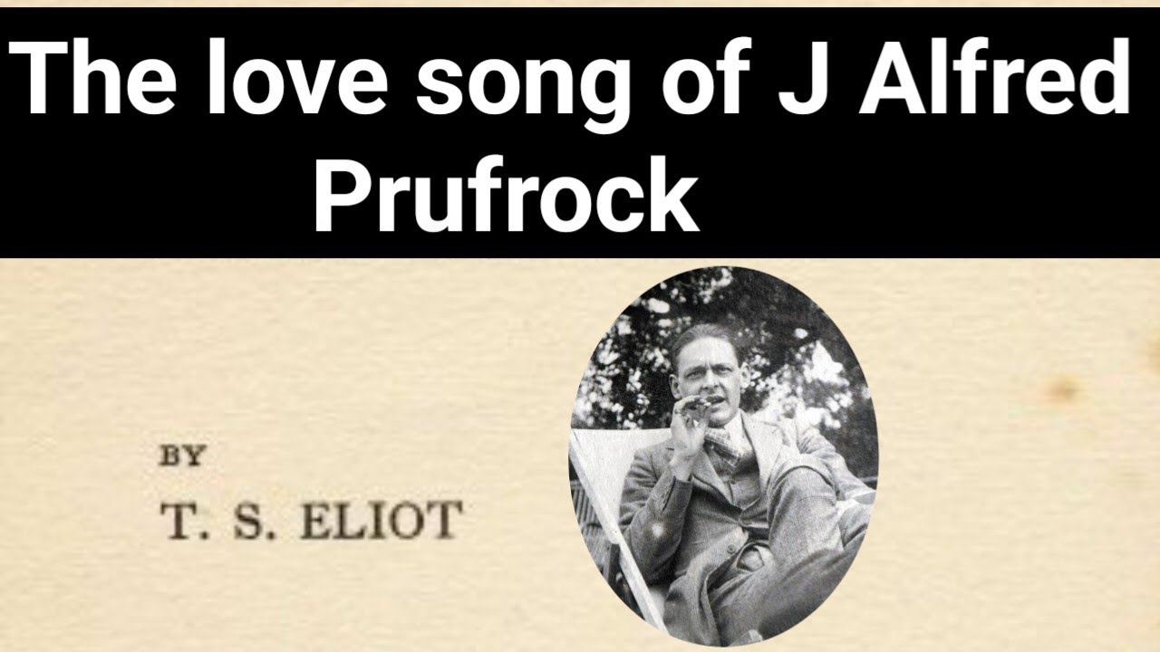 The Love Song of J. Alfred Prufrock by T.S. Eliot line by line Explanation in hindi || T.S. Eliot ||