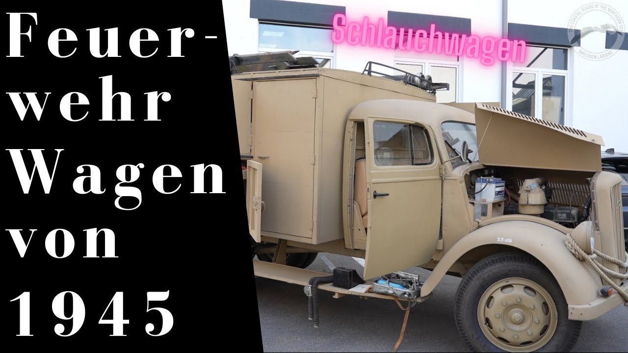 Opel Blitz Feuerwehr Schlauchwagen aus dem zweiten Weltkrieg