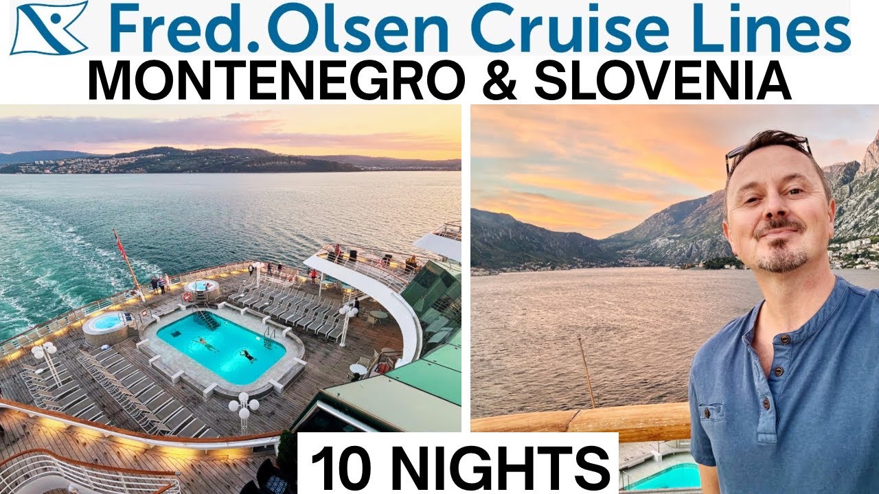 Круиз по Черногории и Словении с Fred Olsen Cruise Line