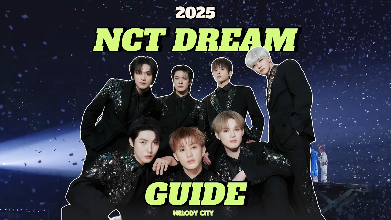 The Ultimate Guide to NCT Dream (2025) - Latest Update [Turn on EngCC] #nct #nctdream